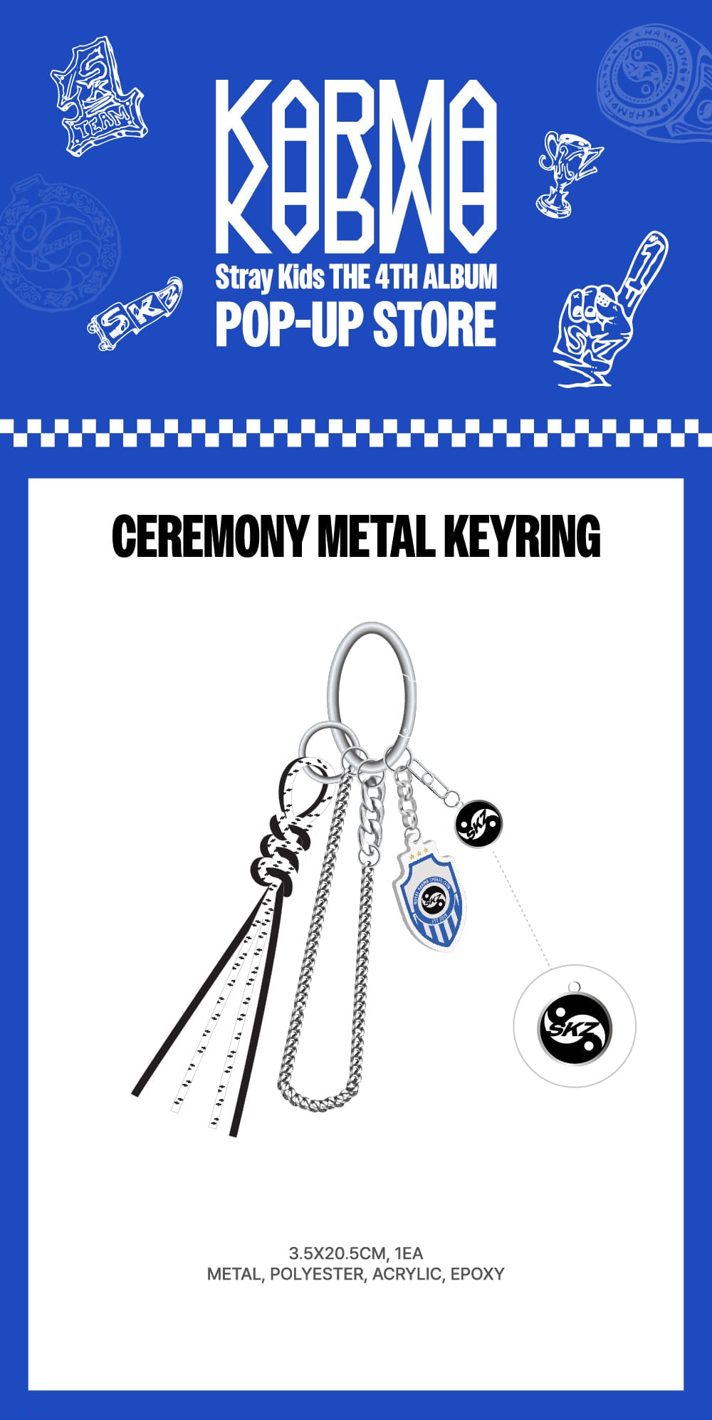 STRAYKIDS POP-UP STORE [KARMA] MD CEREMONY METAL KEYRING