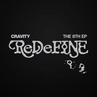 CRAVITY 8TH EP [ReDeFINE] REDEFINE VER.