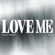 MONSTA X  SHOWNU x HYUNGWON EP ALBUM [LOVE ME] DIGIPACK VER.