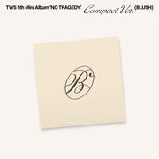 TWS 5TH MINI ALBUM [NO TRAGEDY] BLUSH VER.