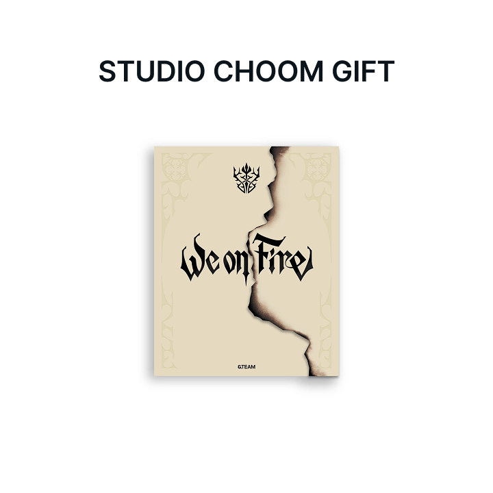 &TEAM 3RD EP ALBUM [WE ON FIRE]  + STUDIO CHOOM