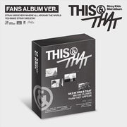 STRAYKIDS 1OTH MINI ALBUM [THIS&THAT] FANS ALBUM VER.